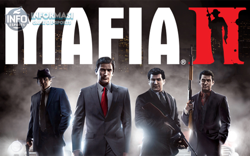 Mafia II: Sebuah Mahakarya Game Dunia Kriminal