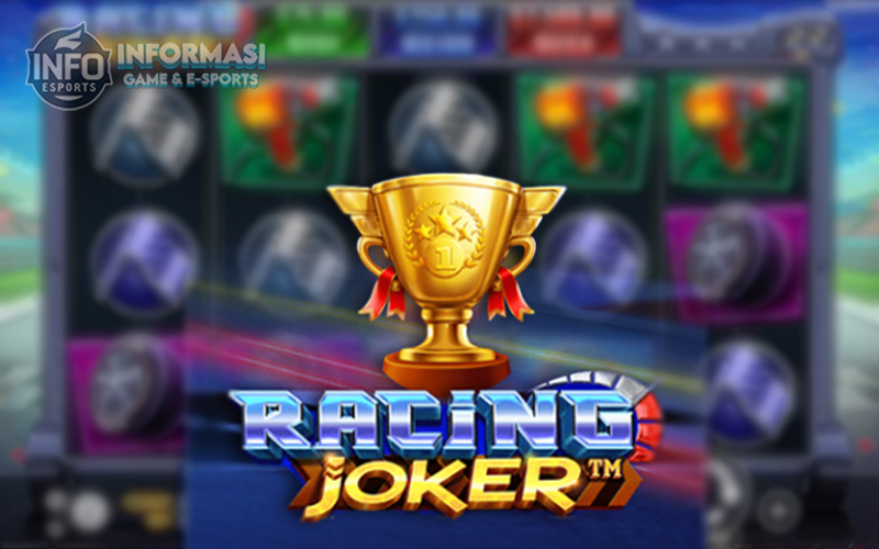 Racing Joker: Sensasi Balap Seru dalam Game Slot dari Habanero