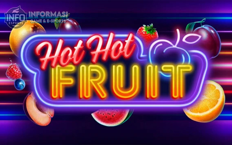 Hot Hot Fruit