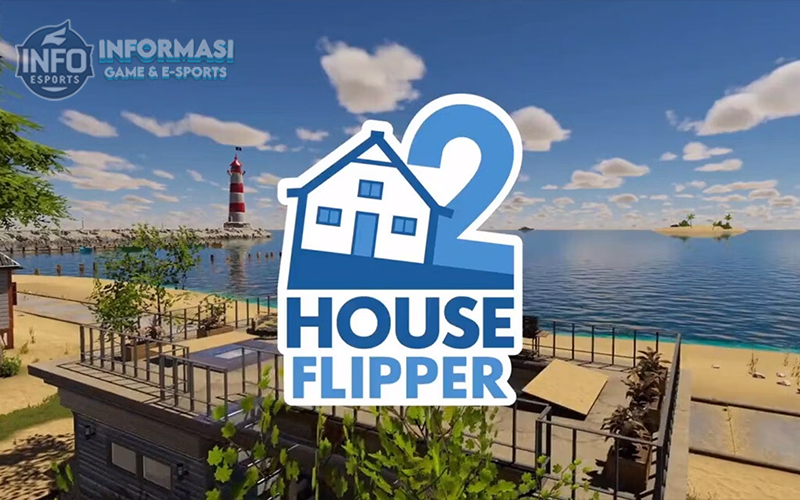 House Flipper 2: Transformasi Rumah Impian Menjadi Kenyataan