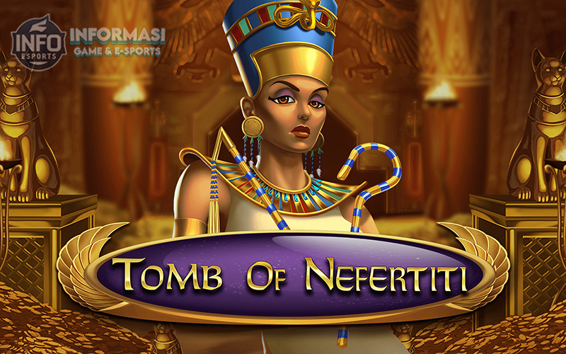 Tomb of Nefertiti: Eksplorasi Kuno dengan Sensasi Slot