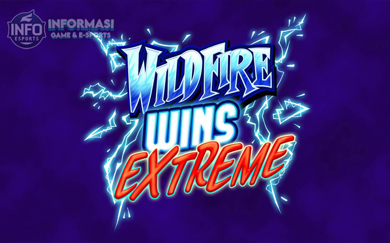 Wildfire Wins Extreme: Slot Gacor dengan RTP Slot Paling Tinggi