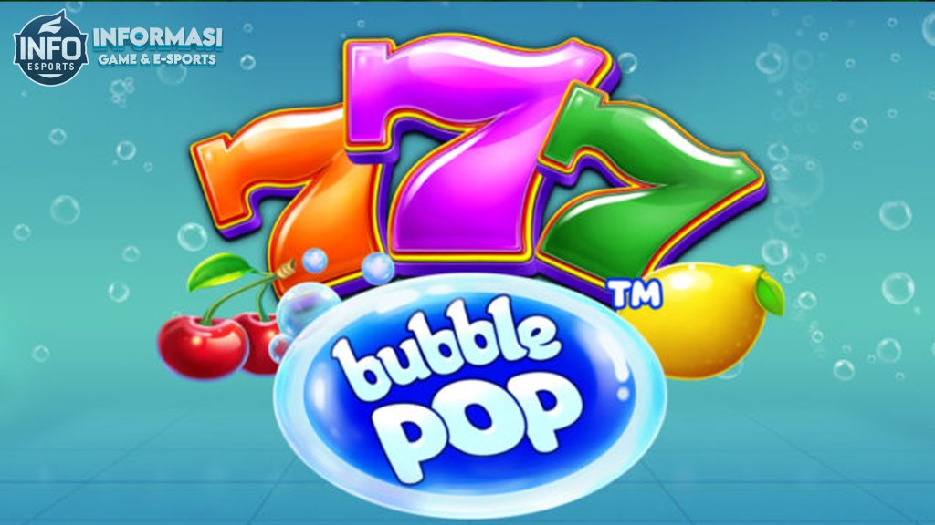 Terjebak Pesona Slot Bubble Pop: Pengalaman Tak Terlupakan